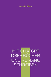 Mit ChatGPT Drehbücher und Romane schreiben