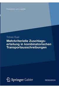 Mehrkriterielle Zuschlagserteilung in kombinatorischen Transportausschreibungen