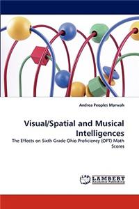 Visual/Spatial and Musical Intelligences