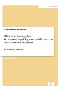 Effizienzsteigerung Durch Verantwortungsdelegation Auf Die Unteren Hierarchischen Einheiten