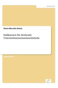 Indikatoren für drohende Unternehmenszusammenbrüche