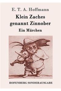 Klein Zaches genannt Zinnober