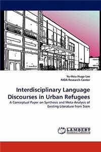 Interdisciplinary Language Discourses in Urban Refugees