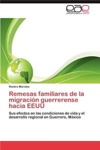 Remesas Familiares de La Migracion Guerrerense Hacia Eeuu