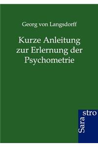 Kurze Anleitung zur Erlernung der Psychometrie