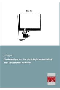 Gasanalyse Und Ihre Physiologische Anwendung Nach Verbesserten Methoden