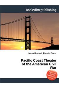 Pacific Coast Theater of the American Civil War