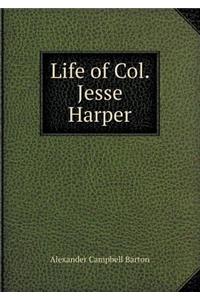 Life of Col. Jesse Harper