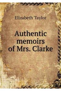 Authentic memoirs of Mrs. Clarke