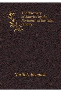 The Discovery of America by the Northmen in the Tenth Century