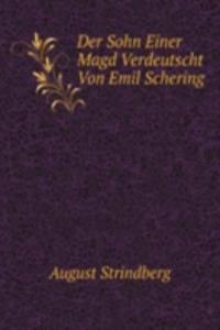 Der Sohn Einer Magd Verdeutscht Von Emil Schering