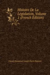 Histoire De La Legislation, Volume 1 (French Edition)