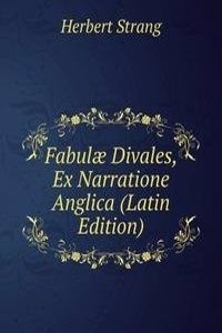 Fabulae Divales, Ex Narratione Anglica (Latin Edition)