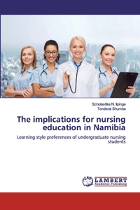 The implications for nursing education in Namibia