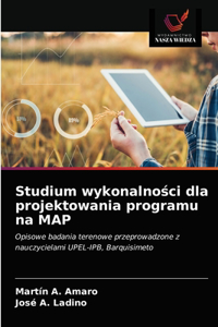 Studium wykonalności dla projektowania programu na MAP