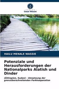 Potenziale und Herausforderungen der Nationalparks Alatish und Dinder