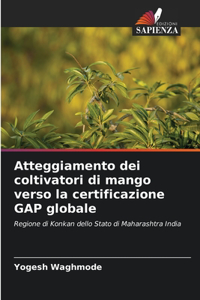 Atteggiamento dei coltivatori di mango verso la certificazione GAP globale