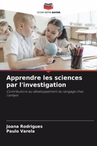 Apprendre les sciences par l'investigation