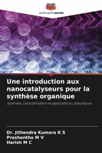 introduction aux nanocatalyseurs pour la synthèse organique