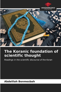 Koranic foundation of scientific thought