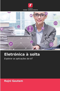 Eletrónica à solta