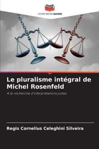 Le pluralisme intégral de Michel Rosenfeld