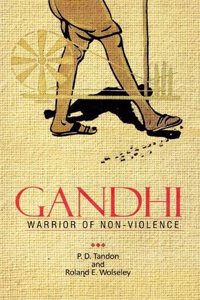 GANDHI WARRIOR OF NON-VIOLENCE