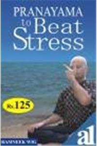 PRANAYAMA TO BEAT STRESS