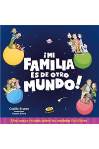 Mi Familia Es de Otro Mundo! -V2*