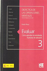 Evaluar: Como aprenden los estudiantes el proceso de valoracion (Spanish Edition)