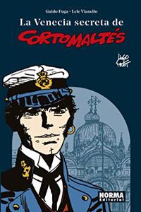 La Venecia secreta de Corto Maltes: Nueva edicion revisada (Spanish Edition)