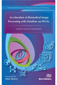 Acceleration of Biomedical Image Processing with Dataflow on FPGAs