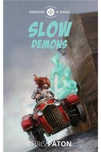 Slow Demons