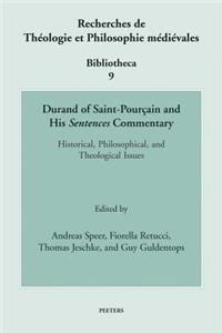 Durand of Saint-Pourçain and His Sentences Commentary