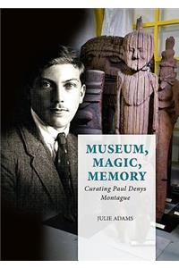 Museum, Magic, Memory