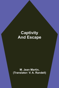 Captivity and Escape