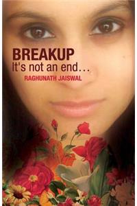Breakup ? It's not an end...