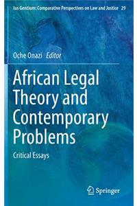 African Legal Theory and Contemporary Problems