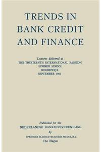 Trends in Bank Credit and Finance