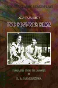 Japanese classic screenplays: Ozu Yasujiro?'s two post-war films