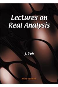 Lectures on Real Analysis