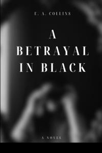 Betrayal in Black