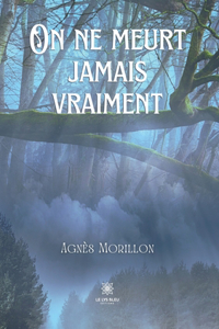 On ne meurt jamais vraiment