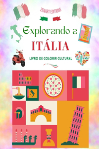 Explorando a Itália - Livro de colorir cultural - Desenhos criativos clássicos e contemporâneos de símbolos italianos