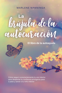 brújula de la autocuración - El libro de la autoayuda