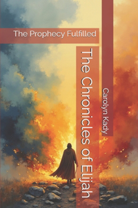 The Chronicles of Elijah