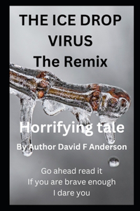 Ice Drop Virus The Remix