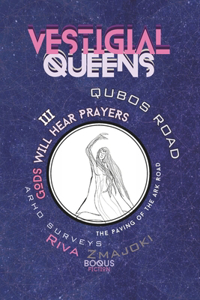 Vestigial Queens