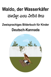 Deutsch-Kannada Waldo, der Wasserkäfer Zweisprachiges Bilderbuch für Kinder