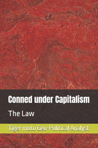 Conned under Capitalism